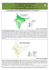 National Agromet Advisory Service Bulletin Thursday 8th August, 2013 (For the period 8th to 11th August, 2013) Issued by National Agrometeorological Advisory Service Centre, Agricultural Meteorology Division, India Meteo