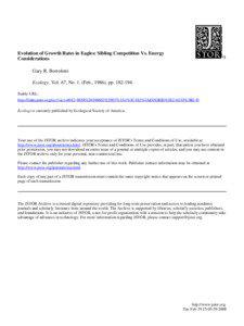 Evolution of Growth Rates in Eagles: Sibling Competition Vs. Energy Considerations Gary R. Bortolotti