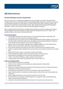 SBD North America Assistant Manager, Business Development SBD (www.sbd-na.com) is a rapidly growing global automotive technology research firm founded in 1995 to provide its clients across the automotive industry with ac