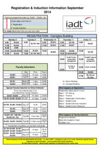 Registration & Induction Information September 2014 Important Find your programme code e.g. DL821 ...DL834...etc Check dates and times of: