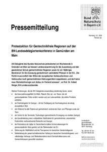 Pressemitteilung Nürnberg, 8.5. 2006 PM­061­06  Protestaktion für Gentechnikfreie Regionen auf der  BN Landesdelegiertenkonferenz in Gemünden am 