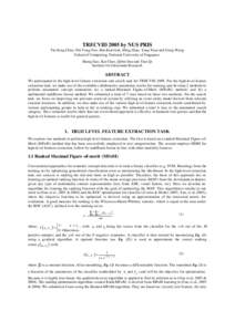 TRECVID 2005 by NUS PRIS Tat-Seng Chua, Shi-Yong Neo, Hai-Kiat Goh, Ming Zhao, Yang Xiao and Gang Wang School of Computing, National University of Singapore Sheng Gao, Kai Chen, Qibin Sun and Tian Qi Institute for Infoco