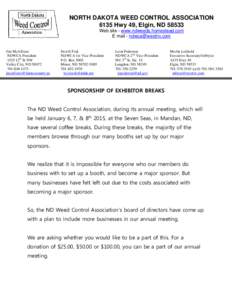 NORTH DAKOTA WEED CONTROL ASSOCIATION 6135 Hwy 49, Elgin, ND[removed]Web site - www.ndweeds.homestead.com E mail - [removed]  Jim McAllister