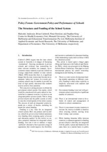 The Australian Economic Review, vol. 38, no. 1, pp. 83–90  Policy Forum: Government Policy and Performance of Schools The Structure and Funding of the School System Malcolm Anderson, Brian Caldwell, Peter Dawkins and S
