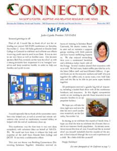 Connector NH DCYF’S FOSTER, ADOPTIVE AND RELATIVE RESOURCE CARE NEWS Division for Children, Youth and Families - NH Department of Health and Human Services  December 2013