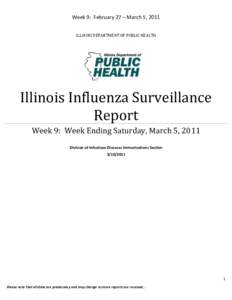 Week 9: February 27 – March 5, 2011 ILLINOIS DEPARTMENT OF PUBLIC HEALTH Illinois Influenza Surveillance Report Week 9: Week Ending Saturday, March 5, 2011