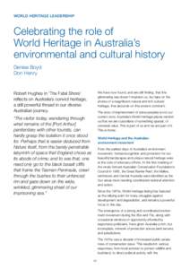 WORLD HERITAGE LEADERSHIP  Celebrating the role of World Heritage in Australia’s environmental and cultural history Denise Boyd