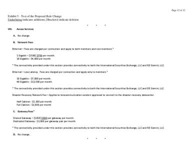 Page 12 of 12  Exhibit 5 - Text of the Proposed Rule Change Underlining indicates additions; [Brackets] indicate deletion VIII.