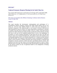 OTC 8117 Typhoon Emergency Response Planning for the South China Sea E.N. Corona ARCO Exploration and Production Technology; R.D. Lynch and D. Riffe ARCO China Inc.; V.J. Cardone and A.T. Cox Oceanweather Inc.; H. Chen O