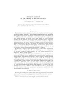 BOOLEAN METHODS IN THE THEORY OF VECTOR LATTICES A. G. KUSRAEV AND S. S. KUTATELADZE Abstract. This is an overview of the recent results of interaction of Boolean valued analysis and vector lattice theory.