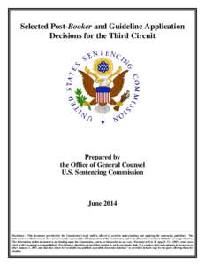 Selected Post-Booker and Guideline Application Decisions for the Third Circuit Prepared by the Office of General Counsel U.S. Sentencing Commission