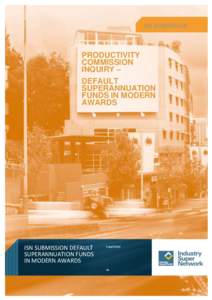 Submission 27 - Industry Super Network - Default Superannuation Funds in Modern Awards - Public inquiry