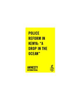POLICE REFORM IN KENYA: “A DROP IN THE OCEAN”