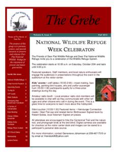 The Grebe Mission of The Friends of Deer Flat: The purpose of this group is to promote,
