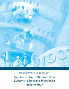 Teacher Data Use 2005 to 2007