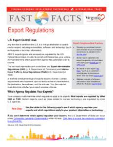 Export Regulations U.S. Export Control Laws Any item that is sent from the U.S. to a foreign destination is considered an export, including commodities, software, and technology (such as blueprints or technical informati