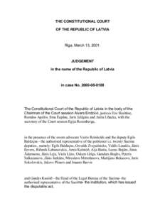 THE CONSTITUTIONAL COURT OF THE REPUBLIC OF LATVIA Riga, March 13, [removed]JUDGEMENT