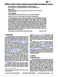 Offshore killer whale tracking using multiple hydrophone arrays Martin Gassmann,a) E. Elizabeth Henderson, and Sean M. Wiggins Scripps Institution of Oceanography, 9500 Gilman Drive, La Jolla, California[removed]Marie