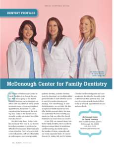 SPECIAL ADVERTISING SECTION  DENTIST PROFILES Dr. Kristina Chandler, Dr. Lauren Stewart,