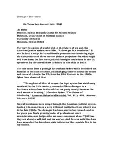 Dowager Revisited (In Texas Law Journal, July[removed]Jim Dator Director, Hawaii Research Center for Futures Studies Professor, Department of Political Science University of Hawaii