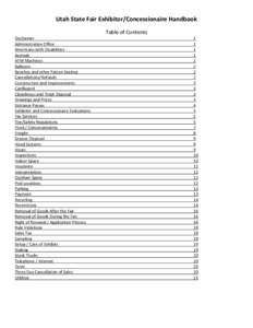 Utah State Fair Exhibitor/Concessionaire Handbook Table of Contents Disclaimer Administration Office Americans with Disabilities Animals