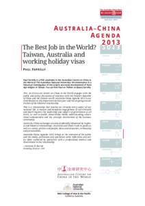 AU STRA LIAN – CH I NA A G E N D A[removed]The Best Job in the World? Taiwan, Australia and working holiday visas