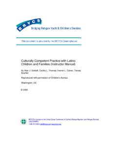     Culturally Competent Practice with Latino Children and Families (Instructor Manual) By Alan J. Dettlaff, Cecilia L. Thomas, Harriet L. Cohen, Teresa