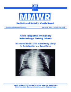 Morbidity and Mortality Weekly Report Recommendations and Reports March 12, [removed]Vol[removed]No. RR-2  Acute Idiopathic Pulmonary