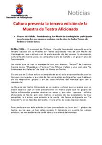 Noticias Cultura presenta la tercera edición de la Muestra de Teatro Aficionado •  Grupos de Getafe, Fuenlabrada y San Martín de Valdeiglesias participarán