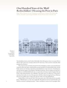 One Hundred Years of the ‘Bluff Rothschildien’: Housing the Poor in Paris Klaus Weber, Director of a new European research project based in The Rothschild Archive, describes a pioneering charitable scheme in France i