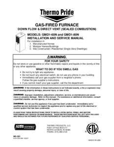 GAS-FIRED FURNACE DOWN FLOW & DIRECT VENT (SEALED COMBUSTION) MODELS: GMD1-60N and GMD1-80N