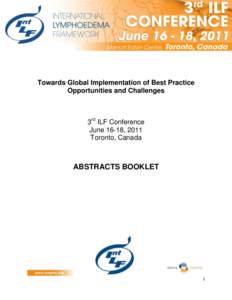 Towards Global Implementation of Best Practice Opportunities and Challenges 3rd ILF Conference June 16-18, 2011 Toronto, Canada