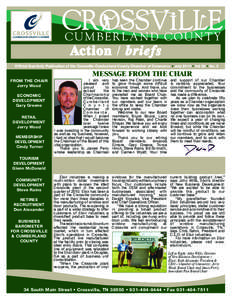 Action / briefs Official Quarterly Publication of the Crossville-Cumberland County Chamber of Commerce • July 2010 • Vol 28 • No. 3 MESSAGE FROM THE CHAIR From the Chair Jerry Wood