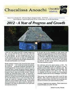 Volume 6, No. 12, December[removed]Indian Village Dr., Memphis TN[removed][removed]http://www.memphis.edu/chucalissa Hours of Operation - Tuesday through Saturday, 9:00 AM - 5:00 PM; Sunday, 1:00 - 5:00 PM; C