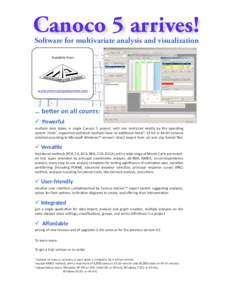 Canoco 5 arrives! Software for multivariate analysis and visualization Available!from: Available!from: