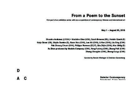 001b_china_poem_engl_WV _Layout:21 Seite 1  From a Poem to the Sunset First part of an exhibition series with new acquisitions of contemporary Chinese and international art  May 1 – August 30, 2015