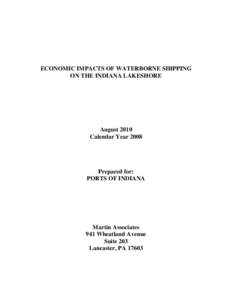 ECONOMIC IMPACTS OF WATERBORNE SHIPPING ON THE INDIANA LAKESHORE August 2010 Calendar Year 2008