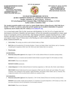 CITY OF LOS ANGELES SYLMAR NEIGHBORHOOD COUNCIL PRESIDENT: Ann Job VICE PRESIDENTS: Administration: Diane Valencia Communications: Kathy Grubert