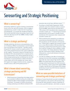 TECHNICAL BULLETIN SERIES  Serosorting and Strategic Positioning What is serosorting? Serosorting is defined as “a person choosing a sexual partner known to be of the same HIV serostatus, often to engage in
