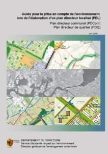 Département du territoire SEIE - DGAT 1 Objectifs du guide Le 29 novembre 2002, le Grand Conseil a donné un statut légal aux plans directeurs communaux (PDCom) et aux plans directeurs de quartier (PDQ).
