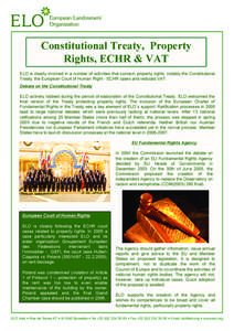 Constitutional Treaty, Property Rights, ECHR & VAT ELO is clearly involved in a number of activities that concern property rights, notably the Constitutional Treaty, the European Court of Human Right - ECHR cases and red