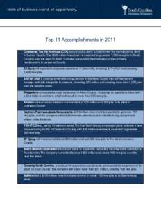 Top 11 Accomplishments in 2011 Continental Tire the Americas (CTA) announced in plans to build a new tire manufacturing plant in Sumter County. The $500 million investment is expected to generate 1,700 new jobs in South 