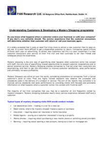 PAN Research Ltd. 3D Nutgrove Office Park, Rathfarnham, Dublin 14 t: (w: www.panresearch.ie e:   Understanding Customers & Developing a Mystery Shopping programme