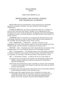 MALACAÑANG MANILA EXECUTIVE ORDER No.128 REORGANIZING THE NATIONAL SCIENCE AND TECHNOL0GY AUTHORITY