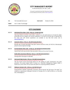 CITY MANAGER’S REPORT For the period of Oct. 18 – Nov. 1, 2013 This report is issued the first and third Friday of each month. It can be obtained at City Hall or online at www.templecity.us.  TO: