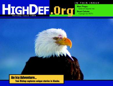 HighDef.Org Holiday Issue Choose The Preferred HDTV Lens And The Grand Canyon Will Appear Grander Than Ever.