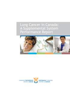 Lung Cancer in Canada: A Supplemental System Performance Report Table of Contents