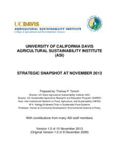 UNIVERSITY OF CALIFORNIA DAVIS AGRICULTURAL SUSTAINABILITY INSTITUTE (ASI) STRATEGIC SNAPSHOT AT NOVEMBER 2013