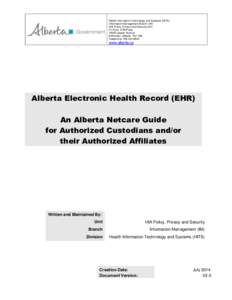 Health Information Technology and Systems (HITS) Information Management Branch (IM) HIA Policy, Privacy and Security Unit 21 Floor, ATB Place[removed]Jasper Avenue Edmonton, Alberta T5J 1S6