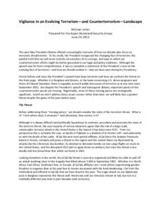 Vigilance in an Evolving Terrorism—and Counterterrorism—Landscape Michael Leiter Prepared for the Aspen Homeland Security Group June 24, 2013  This past May President Obama offered a meaningful overview of how our de